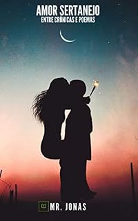 Livro AMOR SERTANEJO: entre crônicas e poemas
