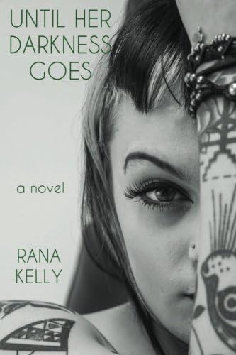 Until Her Darkness Goes: Second Edition