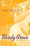 Shady Grove, Giles, Janice Holt, 0813122384
