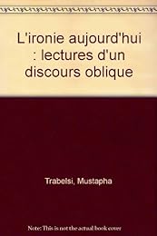 L' ironie aujourd'hui