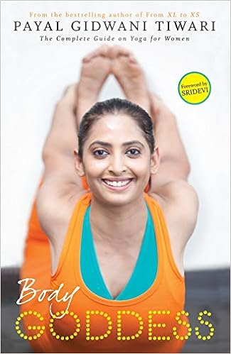 Body Goddess: The Complete Guide on Yoga for Women