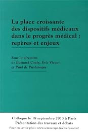La  place croissante des dispositifs médicaux dans le progrès médical