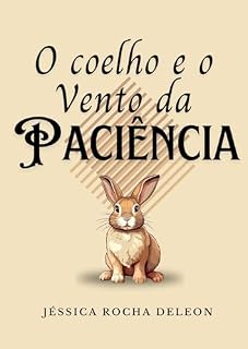 Livro O coelho e o Vento da Paciência