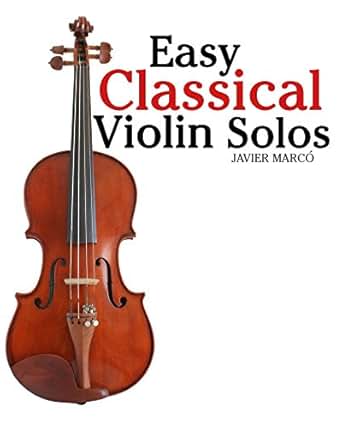 Easy Classical Violin Solos Featuring Music Of Bach