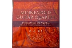 Minneapolis Guitar Quartet: Dances of Spain and Argentina
