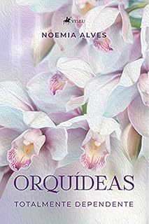 Livro Orquídeas: Totalmente dependente