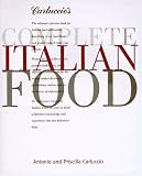 Carluccio's Complete Italian Food Carluccio's Complete Italian Food