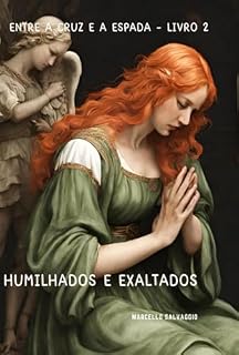 Livro Humilhados E Exaltados