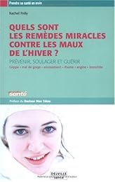 Les  remèdes miracles contre les maux de l'hiver