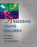 Assessing Young Children, Mindes, Gayle and Ireton, Harold, 0827362110
