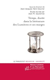 Temps, durée dans la littérature des Lumières et ses marges