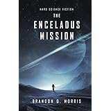 The Enceladus Mission: Hard Science Fiction