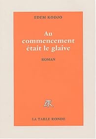 Couverture du livre de Au commencement était le glaive