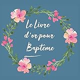 Le Livre d'or pour Baptême: Livre d'or de mon Baptême | bébé enfant fille garçon | le bel album by CadeauxLivres DeSophie
