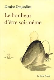 Le  bonheur d'être soi-même