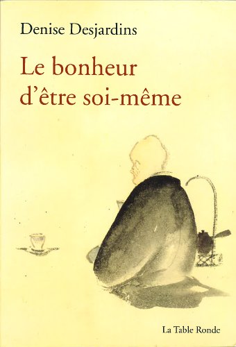 Le  bonheur d'être soi-même