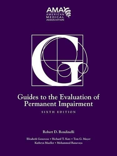 Guides to the Evaluation of Permanent Impairment 6th Edition by AMA (April 2009)