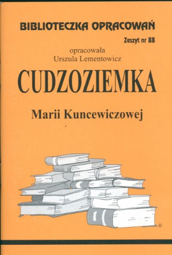 Biblioteczka Opracowan Cudzoziemka Marii Kuncewiczowej