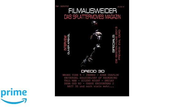 Filmausweider Das Splattermovies Magazin Ausgabe 3 Dredd 3d