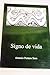 Signo de vida - Antonio Portero