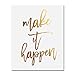 Make It Happen Gold Foil Decor Home Wall Art Print Inspirational Motivational Quote Metallic Poster 5 inches x 7 inches