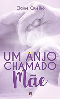 Livro Um anjo chamado mãe