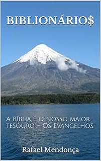 Livro BIBLIONÁRIO$: A Bíblia é o nosso maior tesouro - Os Evangelhos