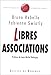 Libres associations: Ambitions et limites du modèle associatif (Gouvernances démocratiques) (French Edition) by 