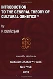 Introduction to the General Theory of Cultural Genetics, Sar, Deniz F., 9752885535