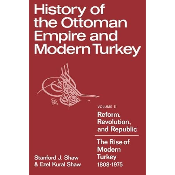 洋書 History of the Ottoman Empire and Modern History of the Ottoman Empire and modern Turkey, volume II