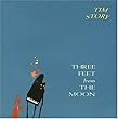 Three Feet from the Moon