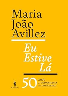 Livro Eu Estive Lá - 50 Anos de Democracia em Conversas