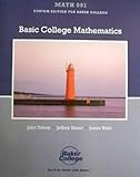 Basic College Mathematics Custom Edition for Baker College (Math 091), John Tobey, 055806504X
