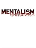 Mentalism Unleashed