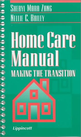 Home Care Manual: Making the Transition Home Care Manual: Making the Transition