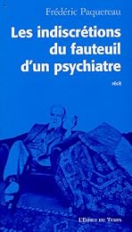 Les  indiscrétions du fauteuil d'un psychiatre
