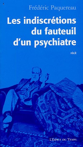 Les  indiscrétions du fauteuil d'un psychiatre