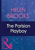 The Parisian Playboy by Helen Brooks front cover