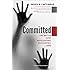 Committed: The Battle over Involuntary Psychiatric Care