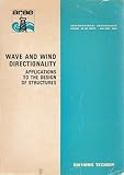 Wave and Wind Directionality : Applications to the Design of Structures, International Conference, Paris, 29-30 September-1st-October 1981, Editions Technic Staff, 2710804263