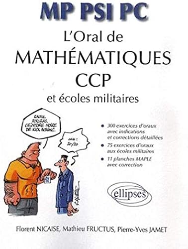 Download L'oral de mathématiques aux CCP et aux écoles militaires : MP, PSI, PC PDF