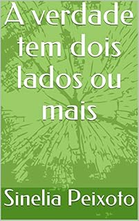 Livro A verdade tem dois lados, ou mais
