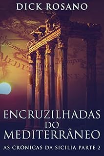Livro Encruzilhadas do Mediterrâneo: Em Português (As Crônicas da Sicília Livro 2)
