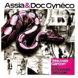 Assia & Doc Gyneco:Mauvais Garcon [Import anglais]