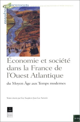 Économie et société dans la France de l'Ouest atlantique du Moyen-âge aux Temps modernes