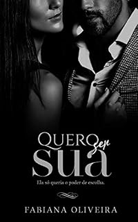 Livro Quero Ser Sua (Engenheiros Livro 1)