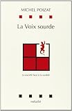 La voix sourde: La société face à la surdité (Collection Sciences humaines) (French Edition) by