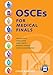 OSCEs for Medical Finals
