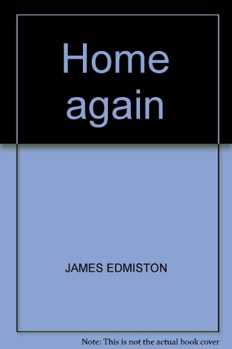 Home again by James Edmiston (Hardcover)