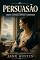 Livro Persuasão: Tradução integral do inglês — edição crítica ilustrada e anotada com prefácio, notas históricas, comentários e biografia